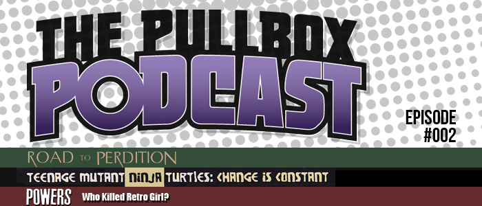 The Pullbox Podcast: Episode 002