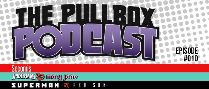 The Pullbox Podcast: Episode 010