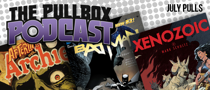 Zombies! Dinosaurs! Batman! So Much Awesome in Our July Pulls!