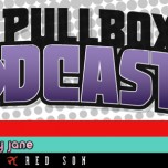 The Pullbox Podcast: Episode 010