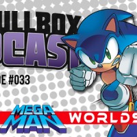 Episode #033: Sonic the Hedgehog/Mega Man: Worlds Collide
