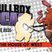 Episode #035: The Fall of the House of West